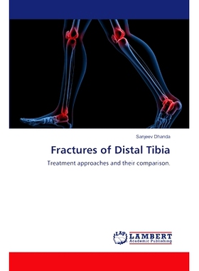 预订 Fractures of Distal Tibia 胫骨远端骨折: 9786207460144