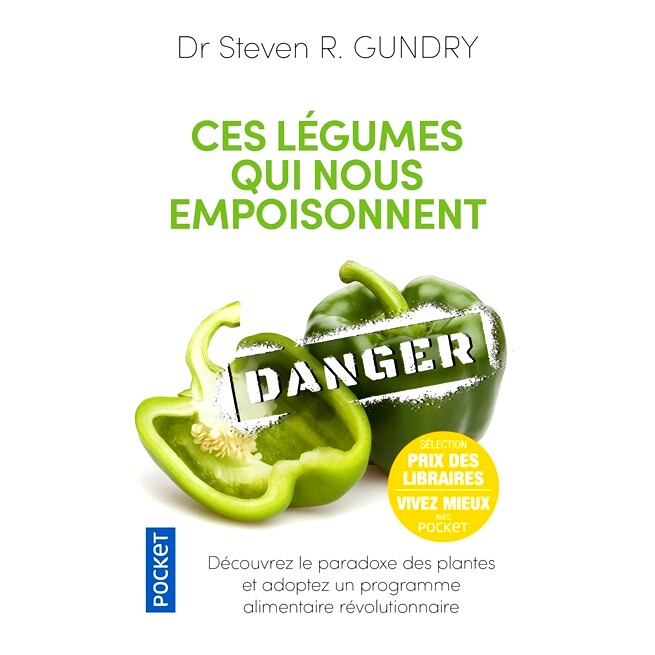 预订 Ces légumes qui nous empoisonnent : les dangers cachés de l’alimentation saine 这些毒害我们的蔬菜：健康饮食的隐