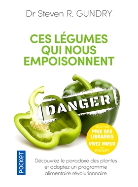 预订 Ces légumes qui nous empoisonnent : les dangers cachés de l’alimentation saine 这些毒害我们的蔬菜：健康饮食的隐