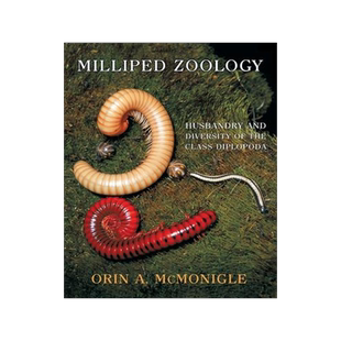 [预订]Milliped Zoology: Husbandry and Diversity of the Class Diplopoda 9781616465506