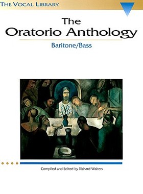 【预售】The Oratorio Anthology: Baritone/Bass