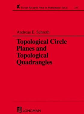 【预订】Topological Circle Planes and Topological Quadrangles