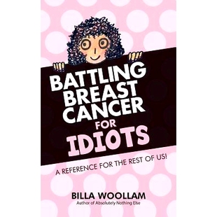 Battling Idiots Breast for 9781976150814 Cancer 预订