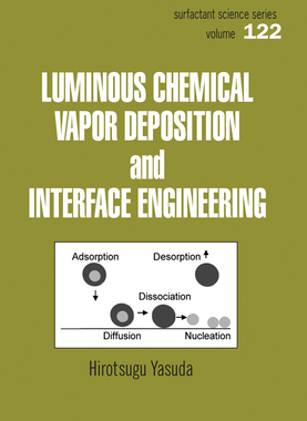 【预订】Luminous Chemical Vapor Deposition and Interface Engineering