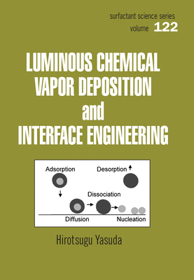 【预订】Luminous Chemical Vapor Deposition and Interface Engineering
