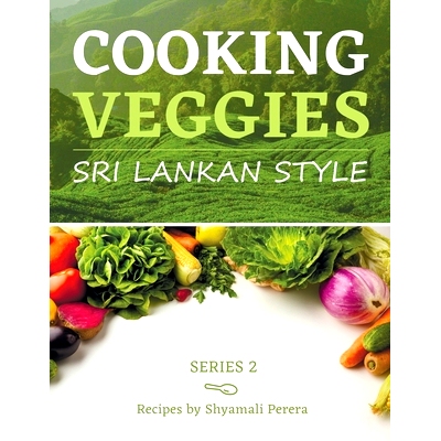 预订 Cooking Veggies Sri Lankan Style: Sri Lankan Style