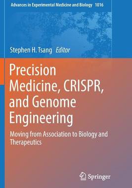 【预订】Precision Medicine, CRISPR, and Genome Engineering
