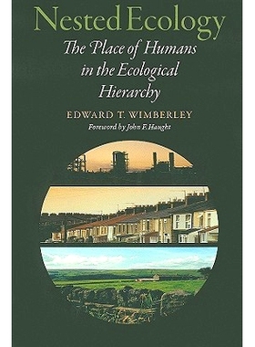 预订 Nested Ecology: The Place of Humans in the Ecological Hierarchy 嵌套生态学：人类在生态等级中的位置: 9780801892899