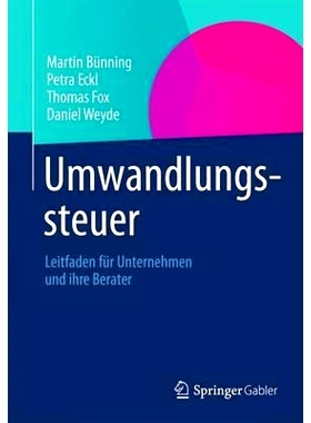 预订 Umwandlungssteuer: Leitfaden für Unternehmen und ihre Berater 兑换税: 9783834935908