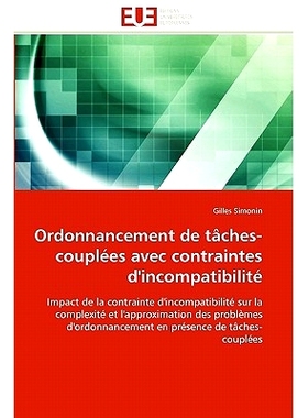 预订 Ordonnancement de Taches-Couplees Avec Contraintes D’Incompatibilite: 9786131554797