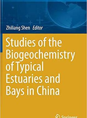 【预售】Studies of the Biogeochemistry of Typical Estuaries and Bays in China