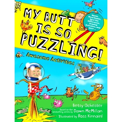 预订 My Butt Is So Puzzling!: Mazes, Word Games, Spot the Differences, Drawing Activities and More...: 9780486853215