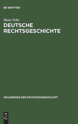 【预订】Deutsche Rechtsgeschichte 9783111164977