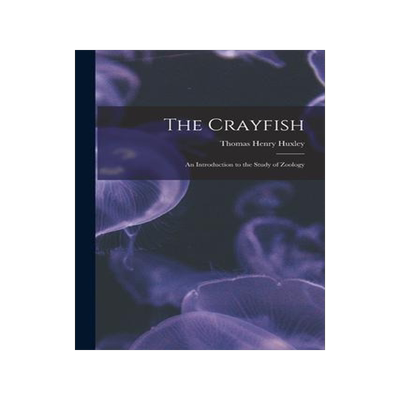 [预订]The Crayfish: an Introduction to the Study of Zoology 9781014778963