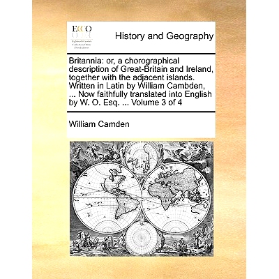 预订 Britannia: Or, a Chorographical Description of Great-Britain and Ireland, Together with the Adjacent Islands. Writt