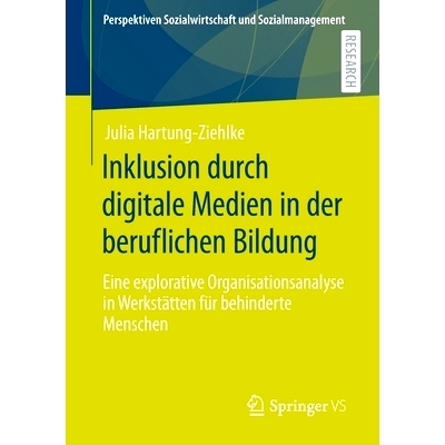 预订 Hartung-Ziehlke, Inklusion durch digitale Medien in der beruflichen Bildung (Perspektiven Sozialwirtschaft und Sozi