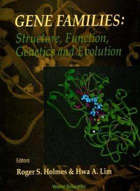 【预订】GENE FAMILIES: STRUCTURE, FUNCTION, GENETICS AND EVOLUTION - PROCEEDINGS OF THE VIII INTERNATIONAL CONGRES...