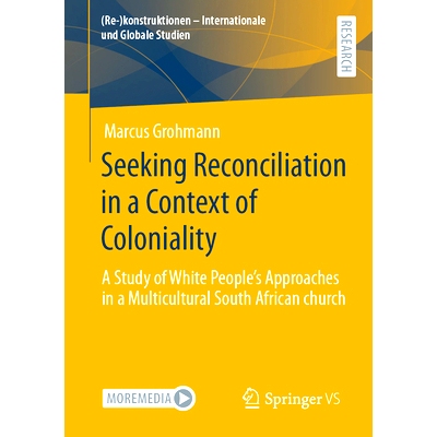 预订 Seeking Reconciliation in a Context of Coloniality: A Study of White People’s Approaches in a Multicultural South