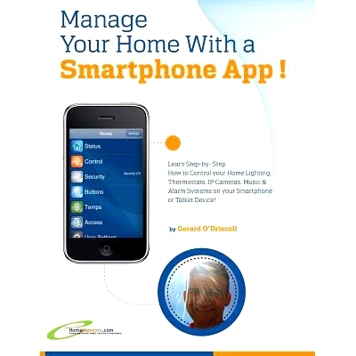 预订 Manage Your Home with a Smartphone App!: Learn Step-by-Step How to Control Your Home Lighting, Thermostats, IP Came