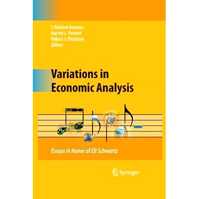 预订 Variations in Economic Analysis: Essays in Honor of Eli Schwartz: 9781489983954
