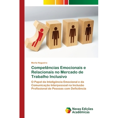 预订 Competências Emocionais e Relacionais no Mercado de Trabalho Inclusivo: 9783639698510