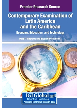 预订 Contemporary Examination of Latin America and the Caribbean: Economy, Education, and Technology: 9798369351079