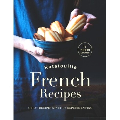 预订 Ratatouille French Recipes: Great Recipes Start by Experimenting: 9798534229394