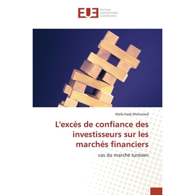 预订 L’excès de confiance des investisseurs sur les marchés financiers: 9786209382000