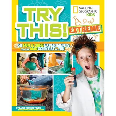 预订 Try This Extreme: 50 Fun & Safe Experiments for the Mad Scientist in You: 9781426328640