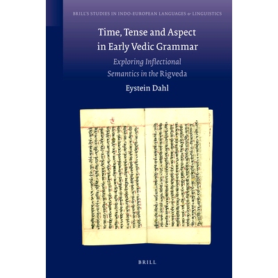 预订 Time, Tense and Aspect in Early Vedic Grammar: Exploring Inflectional Semantics in the Rigveda 早期的吠陀梵语语法中