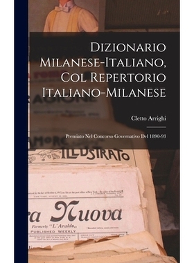 预订 Dizionario Milanese-Italiano, Col Repertorio Italiano-Milanese: Premiato Nel Concorso Governativo Del 1890-93: 9781