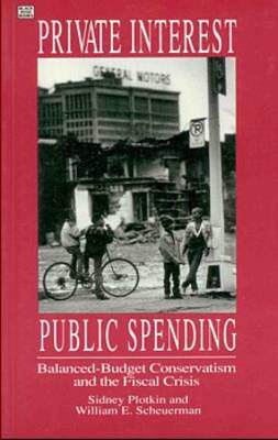 【预订】Private Interests  Public Spending 9781895431988