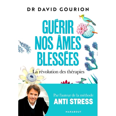 预订 Guérir nos âmes blessées : la révolution des thérapies 治愈我们受伤的灵魂：*革命: 9782501173742