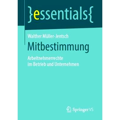 预订 Mitbestimmung: Arbeitnehmerrechte im Betrieb und Unternehmen: 9783658241735