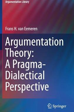 【预订】Argumentation Theory: A Pragma-Dialectical Perspective