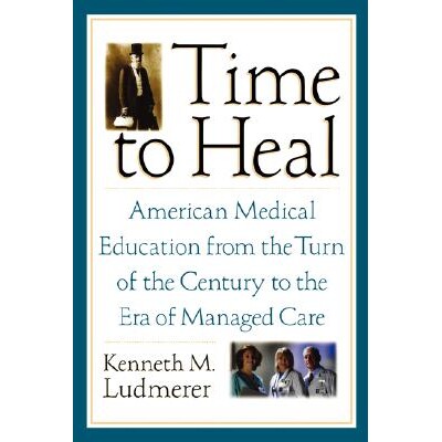预订 Time to Heal American medical education from the turn of the century to the era of managed care 治疗时间到:美国医