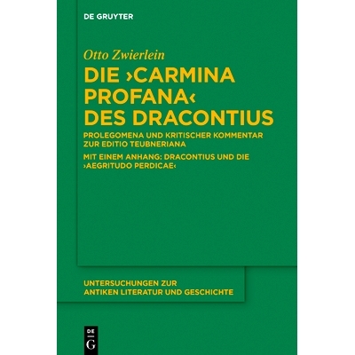 预订 Die Carmina profana des Dracontius: Prolegomena und kritischer Kommentar zur Editio Teubneriana.Mit einem Anhang: D
