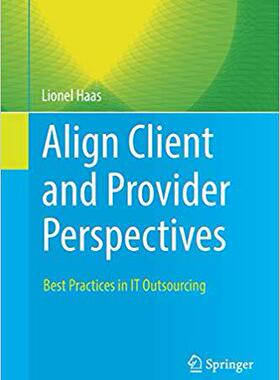 【预售】Align Client and Provider Perspectives: Best Practices in It Outsourcing