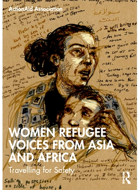 预订 Women Refugee Voices from Asia and Africa: Travelling for Safety 来自亚洲与非洲的妇女难民话语：为了安全而出行: 9780