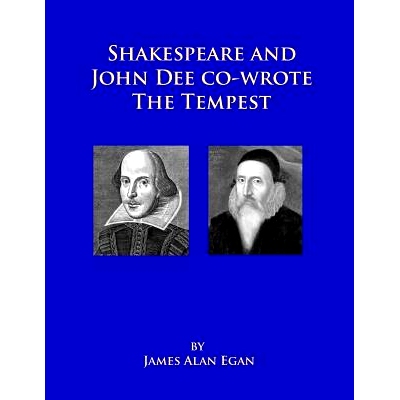 预订 Shakespeare and John Dee co-wrote The Tempest: Prospero’s Island is Rhode Island: 9781508513407