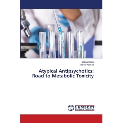 预订 Atypical Antipsychotics: Road to Metabolic Toxicity: 9786139839759