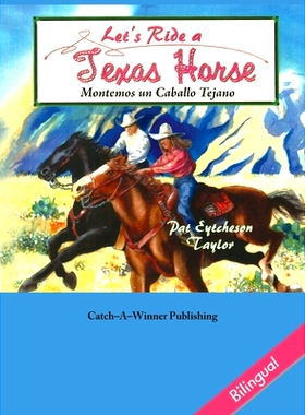 预订 Let’s Ride a Texas Horse - Bilingual: 9781571683540