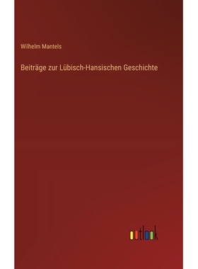 预订 Beiträge zur Lübisch-Hansischen Geschichte: 9783368386009