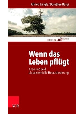 预订 Wenn das Leben pflügt: Krise und Leid als existentielle Herausforderung 当生活艰难时：危机和苦难是生存挑战: 978352