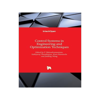 [预订]Control Systems in Engineering and Optimization Techniques 9781839697883