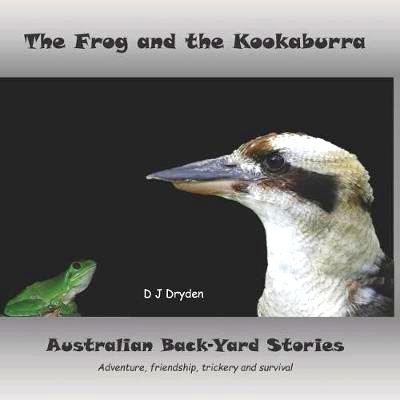 预订 The Frog and the Kookaburra: Australian Backyard Stories: 9781684543984