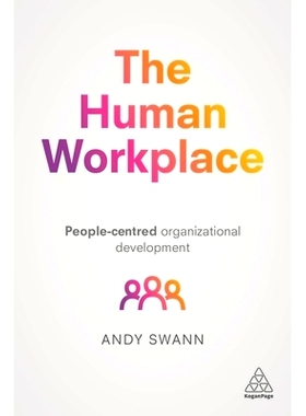 预订 The Human Workplace: People-Centered Organizational Development 人类工作场所：以人为本的组织发展: 9780749481223