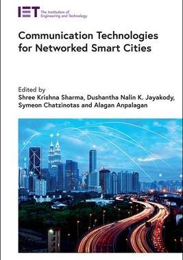 [预订]Communication Technologies for Networked Smart Cities 9781839530296