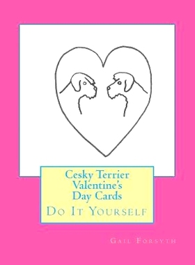 预订 Cesky Terrier Valentine’s Day Cards: Do It Yourself: 9781519730893