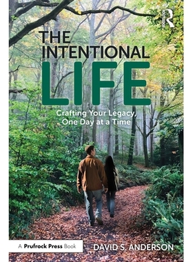 预订 The Intentional Life: Crafting Your Legacy, One Day at a Time 有意识的生活：日复一日、塑造你的人生遗产: 97810328907